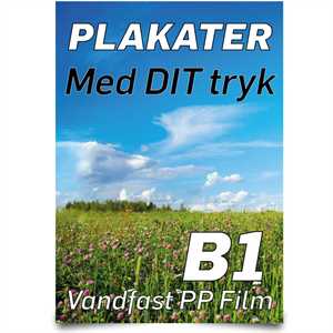 B1 Plakater 70 X 100 cm - PET Film
